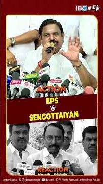 EPS VS Sengottaiyan | ADMK | TVK | IBC Tamil | Edappadi Palaniswamy
