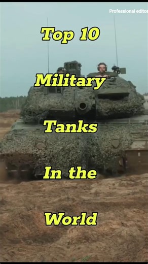 “Top 10 most powerful military tanks in the world 💥 | Ultimate ground warriors”#tanks #shorts #top10
