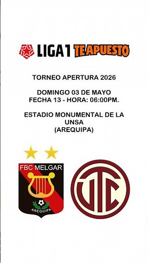 Announcement of match TA2026 (Matchday 13): FBC Melgar vs UTC