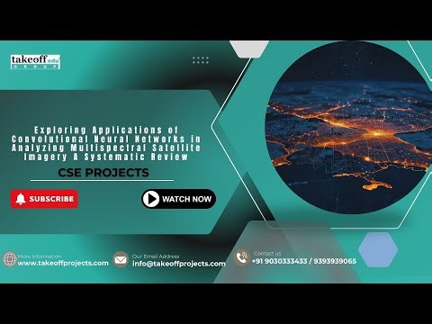 Unlocking Secrets of Earth 🌍 | CNNs in Multispectral Satellite Images – See How AI Reveals All | CNN