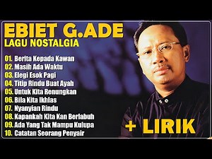 Ebiet G Ade Full Album | Lagu POP Nostalgia Lawas Indonesia Terbaik