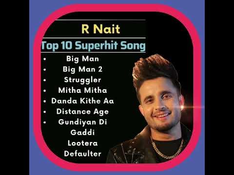 R Nait All Hit Songs R NAIT ALL SONGS Punjabi Jukebox 2022 Punjabi Hit Song‪@RNait‬ #music#punjabisong
