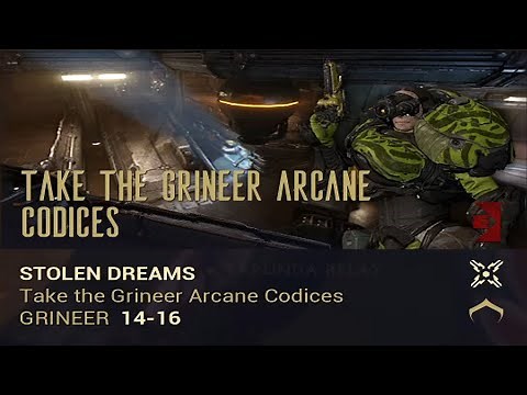 Warframe Guide 2021 - Stolen Dreams - Take the Grineer Arcane Codices
