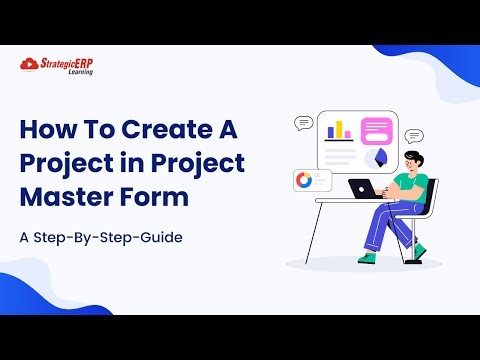 How To Create A Project In Project Master Form | Step-by-Step Guide