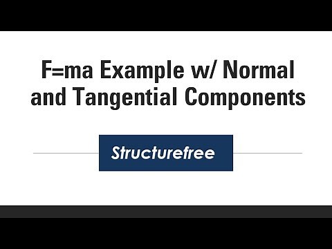 F = ma Example w/ Normal and Tangential Components - Engineering Dynamics