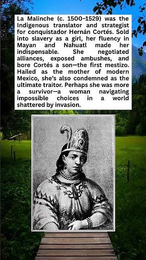 She Navigated the Apocalypse—Enslaved, Not Evil: Malinche the Indigenous Translator