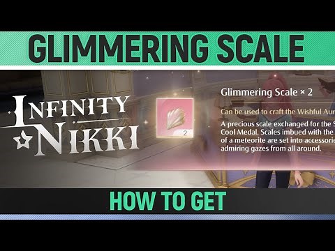 Infinity Nikki - Glimmering Scale - How to Get