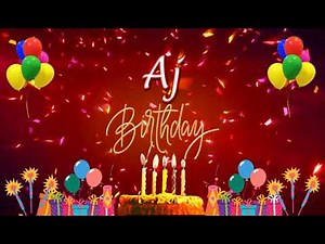 Aj Birthday Song | Happy Birthday Aj