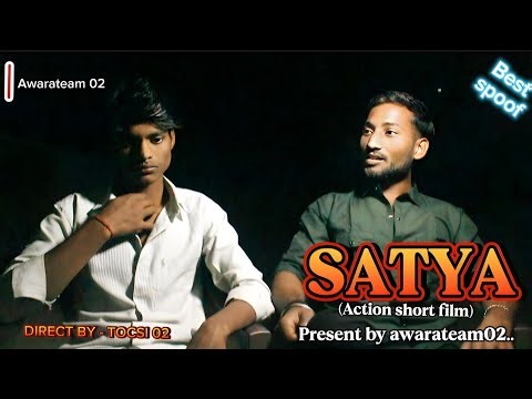 SATYA - movie Short || hd short film|| produced by -AWARATEAM02 || 2k hd