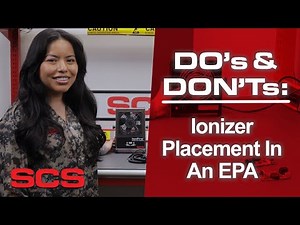 Ionizer Placement in an EPA - DO's & DON'Ts | SCS