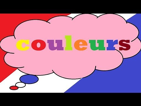 culorile copii in franceza/culori franceza cu muzica si scris/colours in french