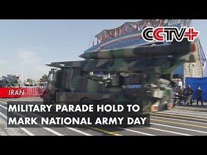 Iran Holds Military Parade to Mark National Army Day