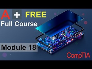 CompTIA A+ Full Course for Beginners - Module 18 - Support Mobile Software