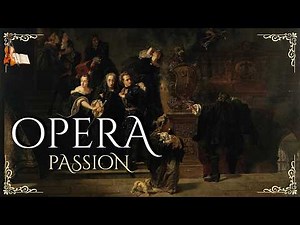 Opera Passion | Great Arias for Relaxation (1 Hour)