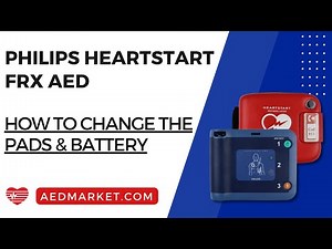 How to Change the Pads and Battery on the Philips HeartStart FRX AED