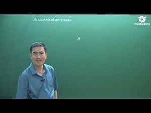Cách tính Lũy thừa với số mũ tự nhiên hay nhất Toán 6 - Thầy Bùi Minh Mẫn