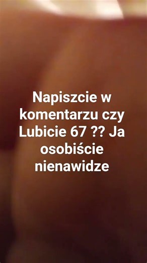 Nienawidze 67