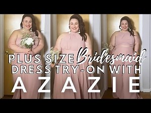 Plus Size Bridesmaid Dress At-Home Try On with Azazie