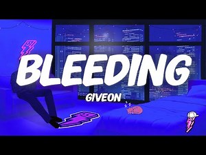 GIVĒON - BLEEDING (Lyrics)