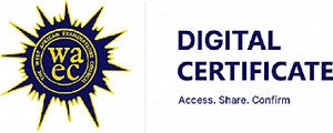 WAEC Digital Certificate 2025 | Guidelines & Instructions