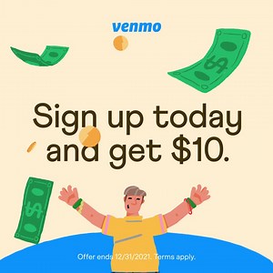 Sign Up today to Venmo, and we’ll send you $10. Offer ends 12/31/2021. Terms apply. | Venmo