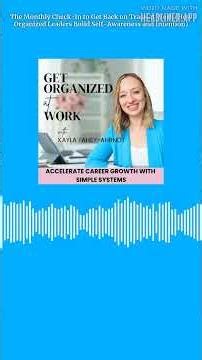 The Monthly Check-In to Get Back on Track at Work (How Organized Leaders Build Self-Awareness...