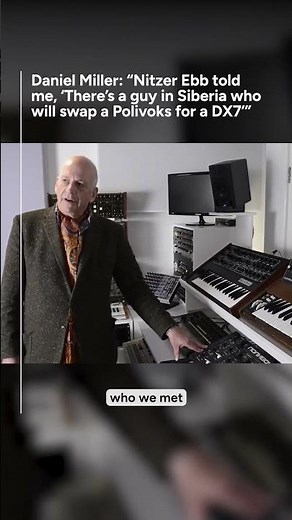 Mute Records boss Daniel Miller swapped a DX7 across the iron curtain for a 'more interesting' synth