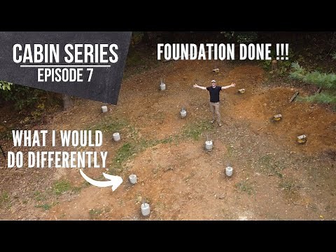 DIY Cabin Foundation DONE ! - Timelapse & Lessons Learned - EP 7