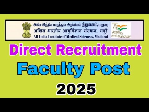 AIIMS Madurai Recruitment of faculty posts on Direct Recruitment 2025