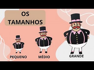 Os Tamanhos Pequeno, Médio e Grande / Aprendendo Nações / Educação Infantil / Vídeo para Crianças