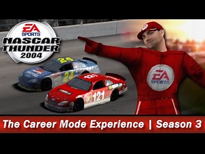 The Quest for the Championship | NASCAR Thunder 2004 Career Mode Experience | Season 3