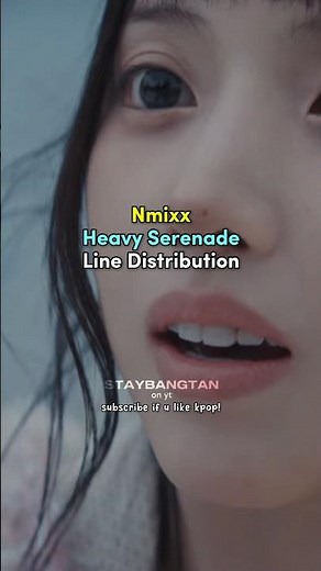 Nmixx Heavy Serenade line distribution #nmixx #staybangtan