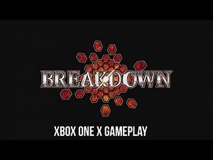 Breakdown Xbox One X Gameplay (1080p/60FPS)