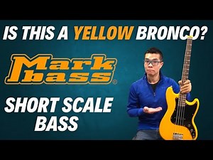 Markbass Yellow Little short scale bass review - Is this a yellow Squier Bronco? I look underneath!