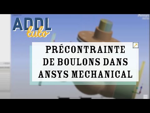Précontrainte de boulons dans Ansys Mechanical