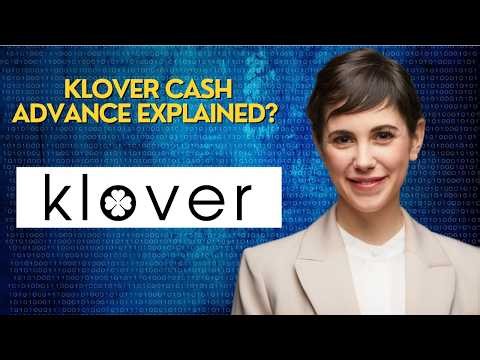 Klover Cash Advance Explained