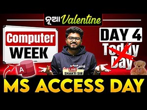 Complete Microsoft Access (MS Access) from Basics to Advanced by Shakti Sir I ନୂଆ Valentine I Day 4