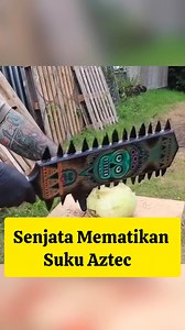 37K views · 208 reactions | Senjata Mematikan Suku Aztec #science #information #edukasi #education #senjata | Jejak | Facebook