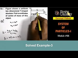 Class 11 Physics | System of Particles | #6 Solved Example-3 on Centre of Mass | For JEE & NEET