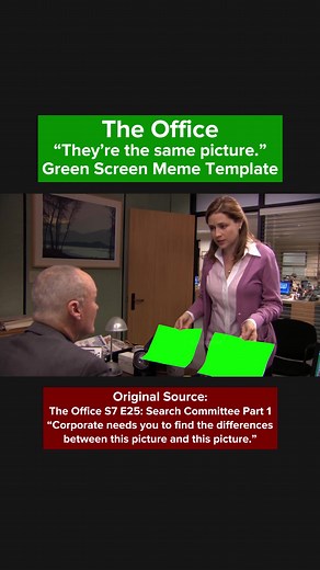 “They’re the same picture.” - The Office Green Screen Meme Template - Season 7 Episode 25: Search Committe Part 1 #theoffice #greenscreen #memetemplate #creatorset #memetemplates #pambeesly #jennafischer #theofficedit #michaelscott #stevecarell #twittermemes #theofficememes #theofficememesfunny #fyp #foryoupage