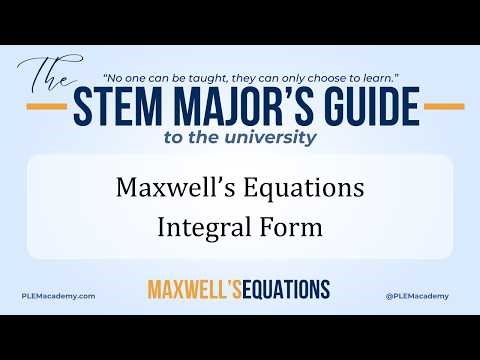 Integral Form of Maxwell's Equations Lessons