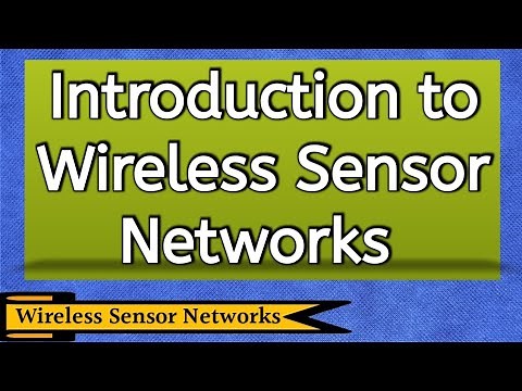 Wireless Sensor Networks | WSN | Wireless Sensor Network in IoT | WSN Architecture | WSN Playlist