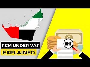 Reverse Charge Mechanism (RCM) under VAT | Explained | VAT law in UAE