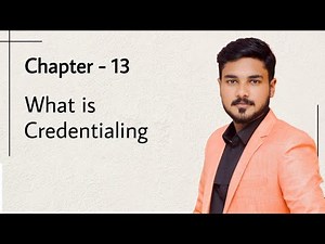 What Is Credentialing | Chapter 13