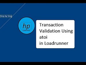 How to Validate transaction in LoadRunner using atoi