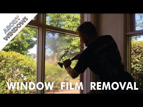 How to Remove Window Film | About Windows
