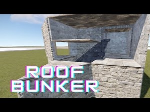 How to build a roof bunker in rust
