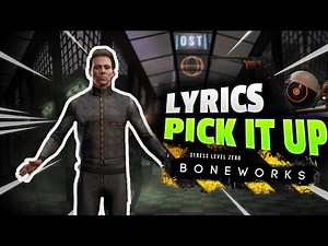 Michael Wyckoff ''Pick it up lyrics'' | BONEWORKS