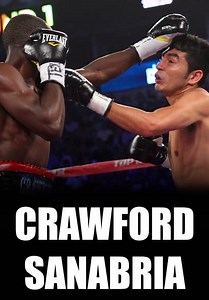 Boxing After Dark: Terence Crawford vs. Alejandro Sanabria (2013)