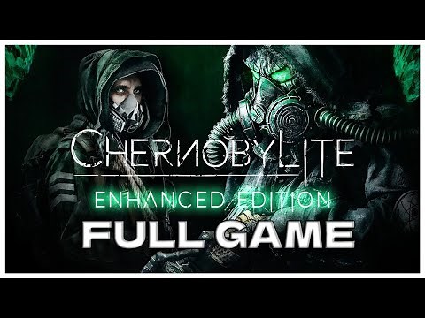 Chernobylite Enhanced Edition Full Game Walkthrough | Explore the Heart of Darkness